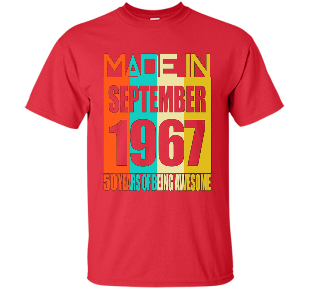 September 1967 50th Birthday Gifts 50 yrs old B-day Shirt cool shirt Red