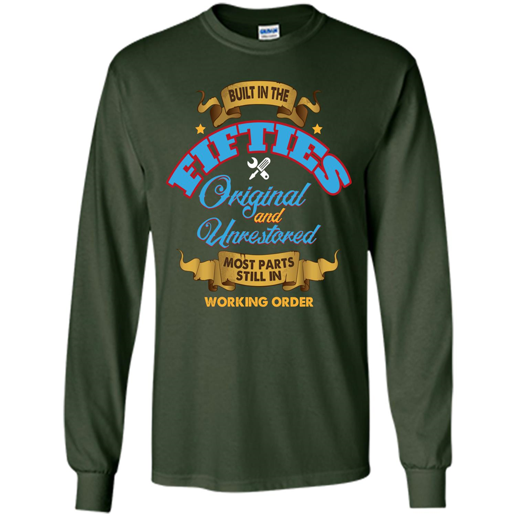 Built in 50s Original and Unrestored Most Parts Still In Working Order T-shirt Forest Green