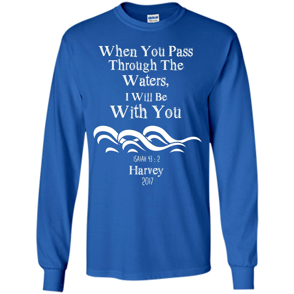 Christian T-shirt When You Pass Through The Waters I Will Be With You Isaiah