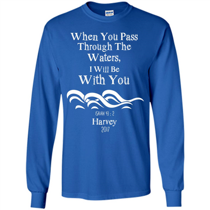 Christian T-shirt When You Pass Through The Waters I Will Be With You Isaiah
