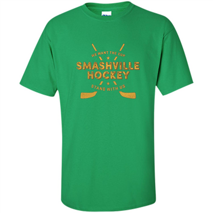 Smashville Hockey T-shirt We Want The Cup Irish Green