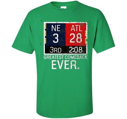 New England 3 - Atlanta 28 T-shirt - Greatest Comeback Ever T-shirt Irish Green