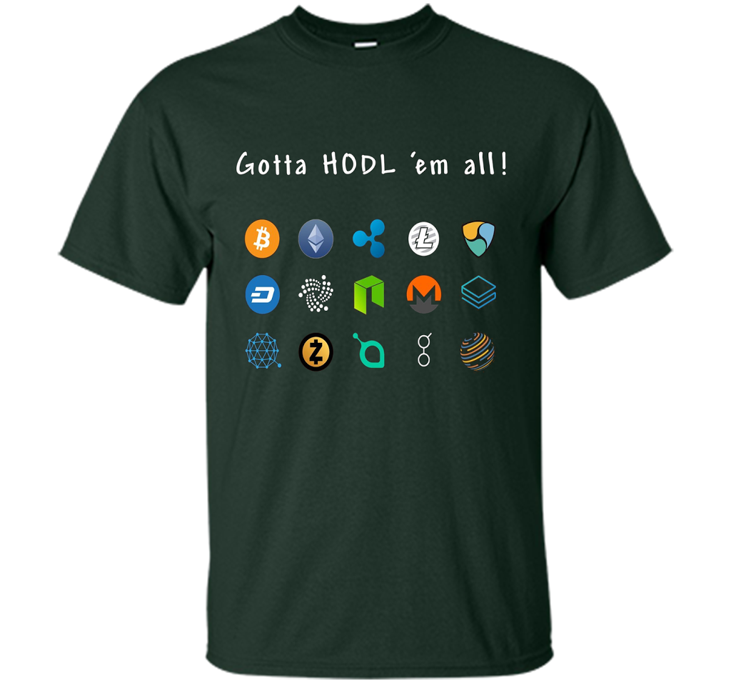 Ethereum Bitcoin Litecoin Gotta Hold'em All T-shirt Forest Green