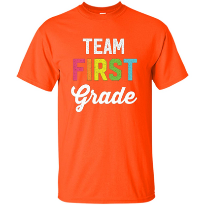 Team 1st First Grade Teacher T-shirt Orange