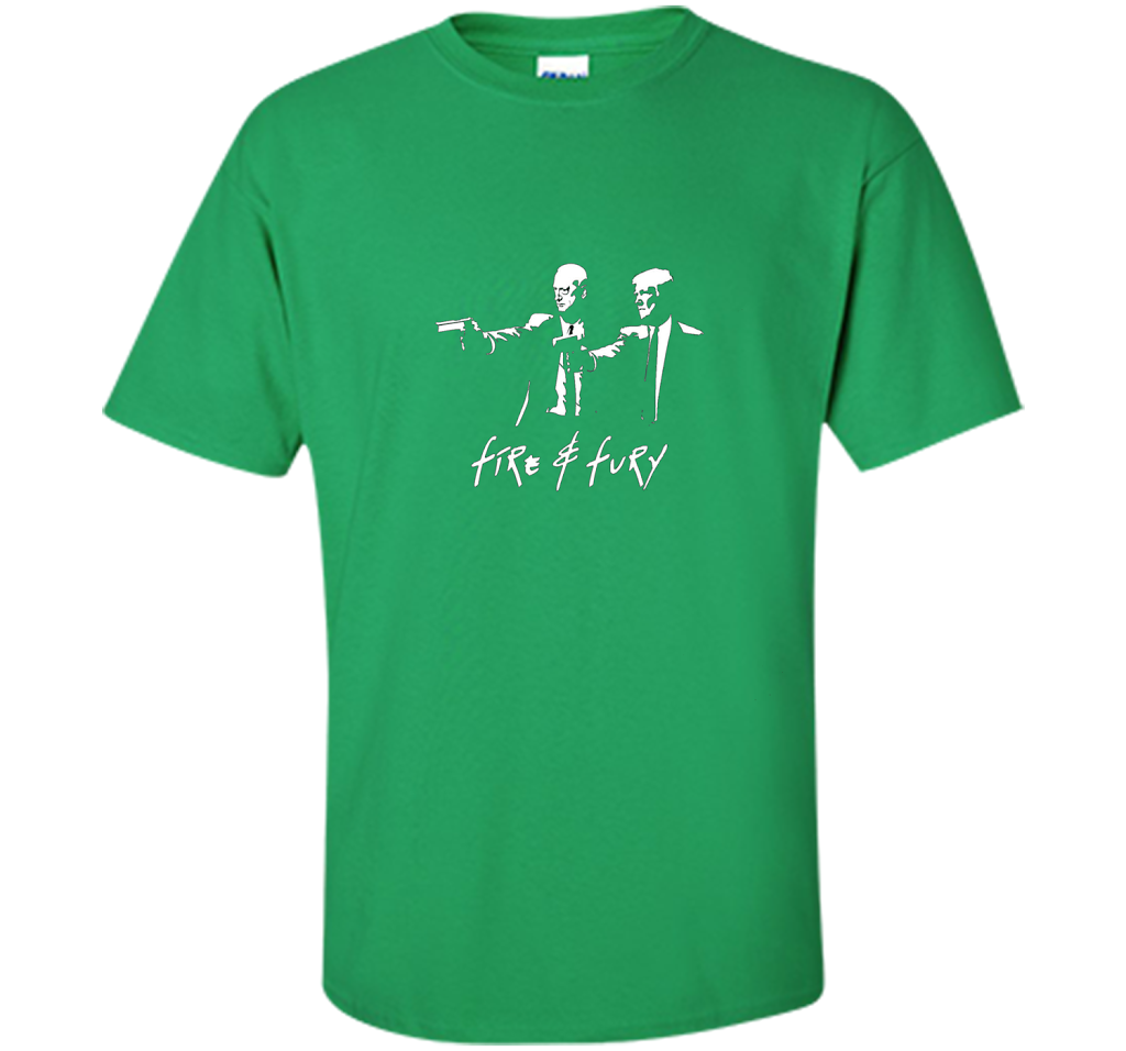 President Trump And General Mattis Fire And Fury T-shirt Irish Green