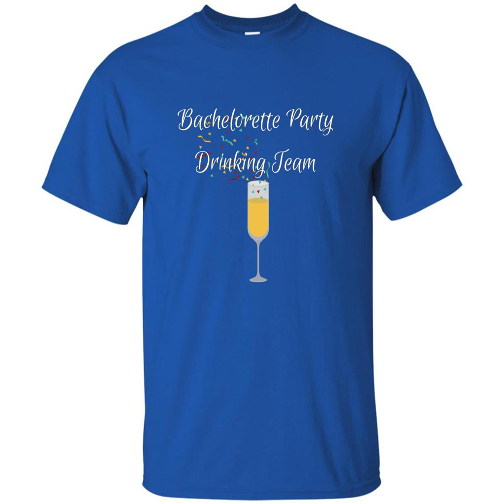 Bachelorette Party Drinking Team Bridal Wedding T-Shirt Royal