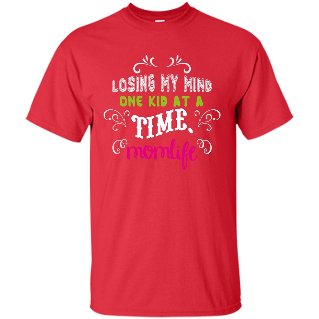 Mommy T-shirt Losing My Mind One Kid At A Time MomLife Red