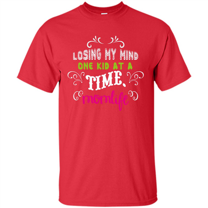 Mommy T-shirt Losing My Mind One Kid At A Time MomLife Red