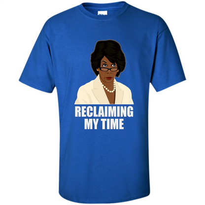 Reclaiming My Time T-shirt Royal