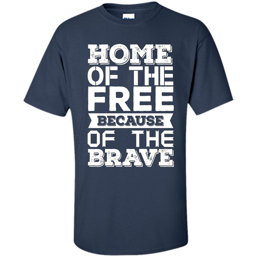Military T-shirt Home Of The Free Because Of The Brave Navy