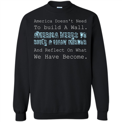American T-shirt America Doesn't Need To build A Wall Black