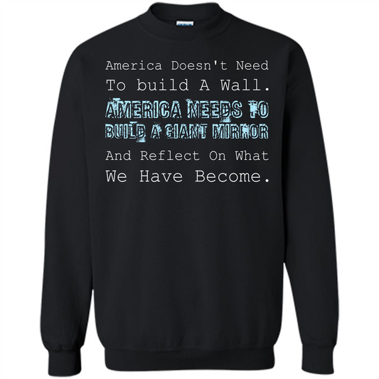 American T-shirt America Doesn't Need To build A Wall Black