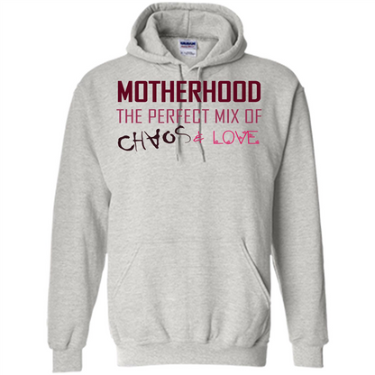 Motherhood T-shirt The Perfect Mix Of Chaos And Love Ash