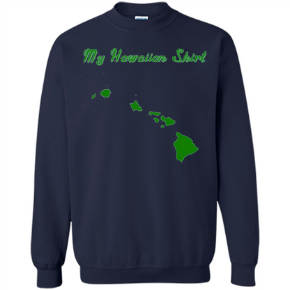 My Hawaiian T-shirt Funny Hawaiian T-shirt Navy