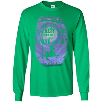 Cat Lover. In My Darkest Hour I Reached For A Hand T-shirt Irish Green