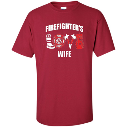 Firefighter Wife Love T-Shirt Cardinal