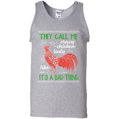 Love Chickens T-shirt They Call Me Crazy Chicken Lady Like It's A Bad Thing Sport Grey
