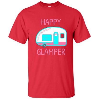 Happy Glamper - Glamping Camping Gift Idea T-Shirt Red