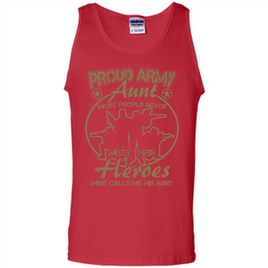 Military T-shirt Proud Army Aunt Most People Never Meet Their Heroes Mine Calls Me His Aunt
