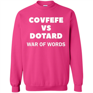 Covfefe vs Dotard T-Shirt War Of Words