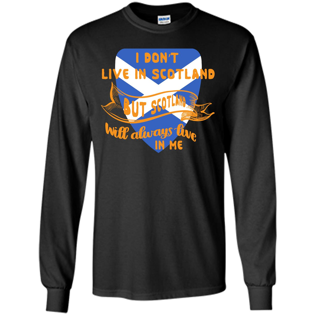 Scotland T-shirt Will Always Live In Me Black