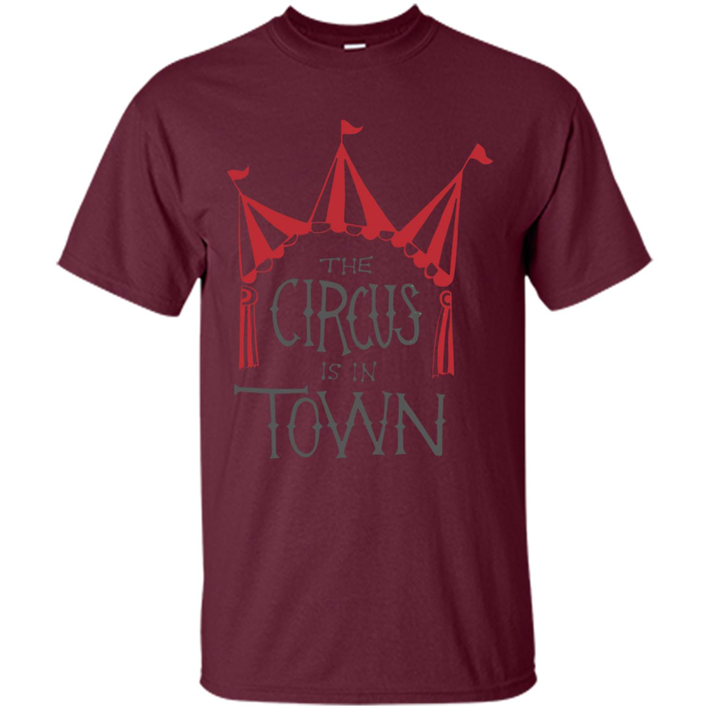 Circus T-shirt The Circus is in Town Maroon