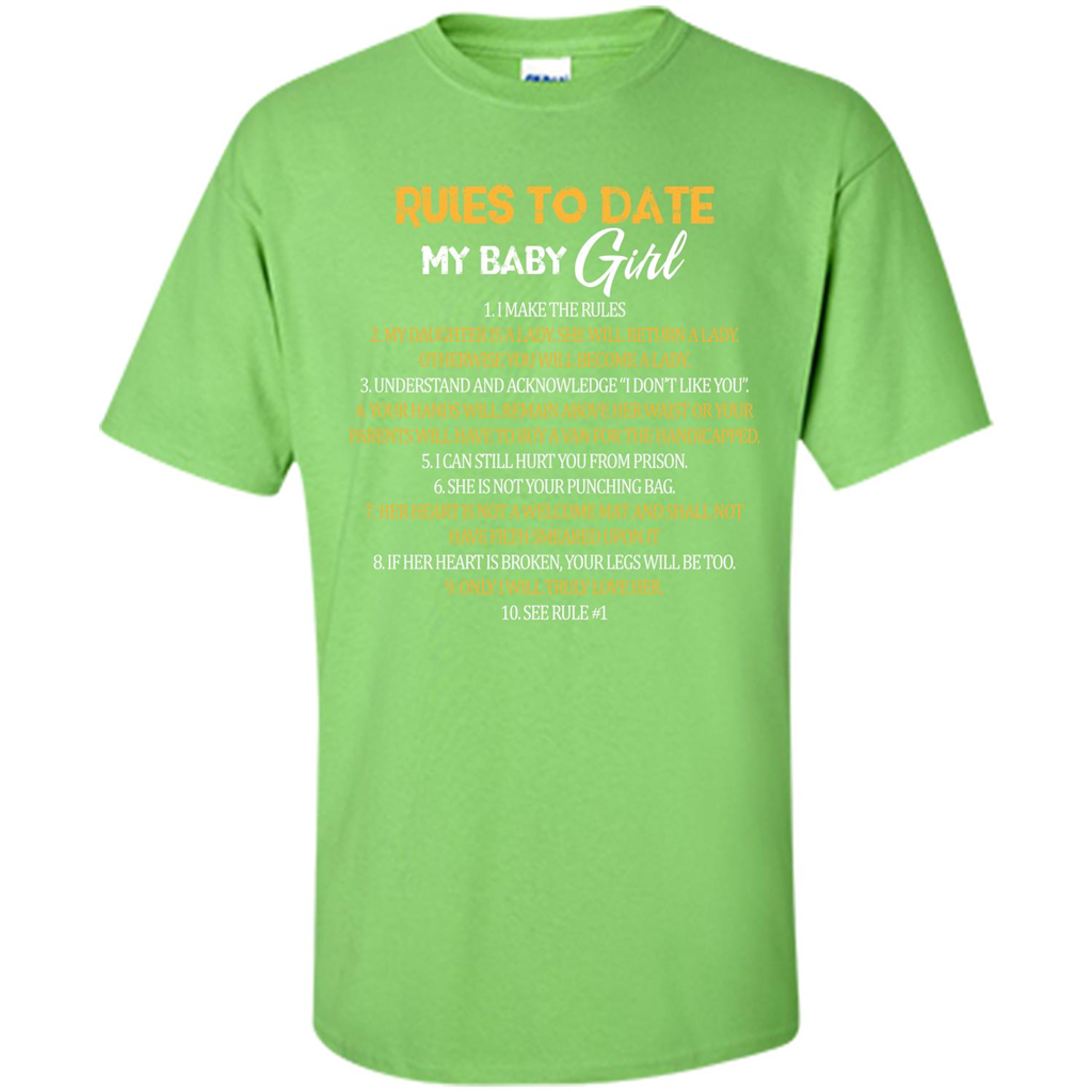 Fathers Day T-shirt Rules To Date My Baby Girl Lime