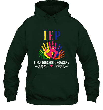 IEP I Encourage Progress Colors Fingerprint Hand Shirt Hoodie Hoodie Forest