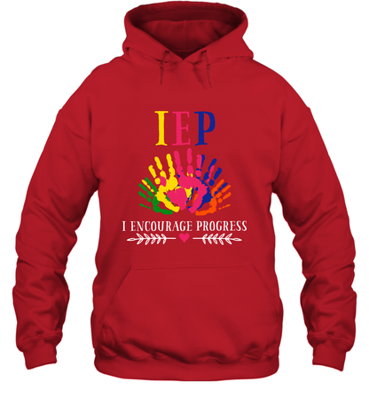 IEP I Encourage Progress Colors Fingerprint Hand Shirt Hoodie Hoodie Red
