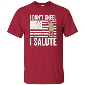 Military T-shirt I Don't Kneel I Salute T-shirt