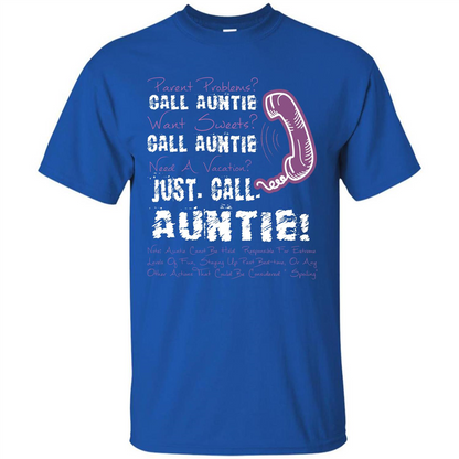 Aunt T-shirt Parent Problems Call Auntie T-shirt