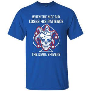 Jocker T-shirt When The Nice Guy Loses His Patience