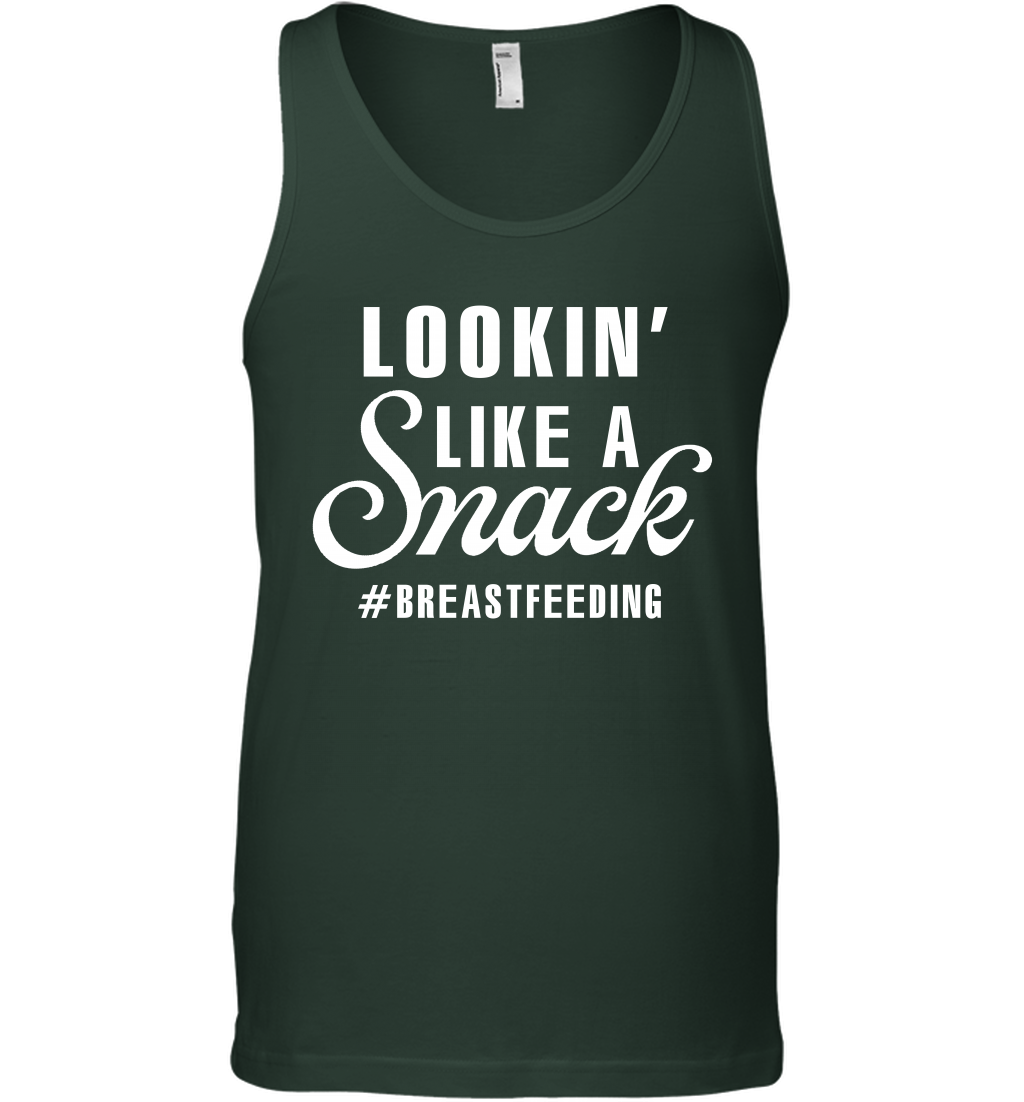 Lookin' Like A Snack Breastfeeding Shirt Tank Top Tank Top Forest Green