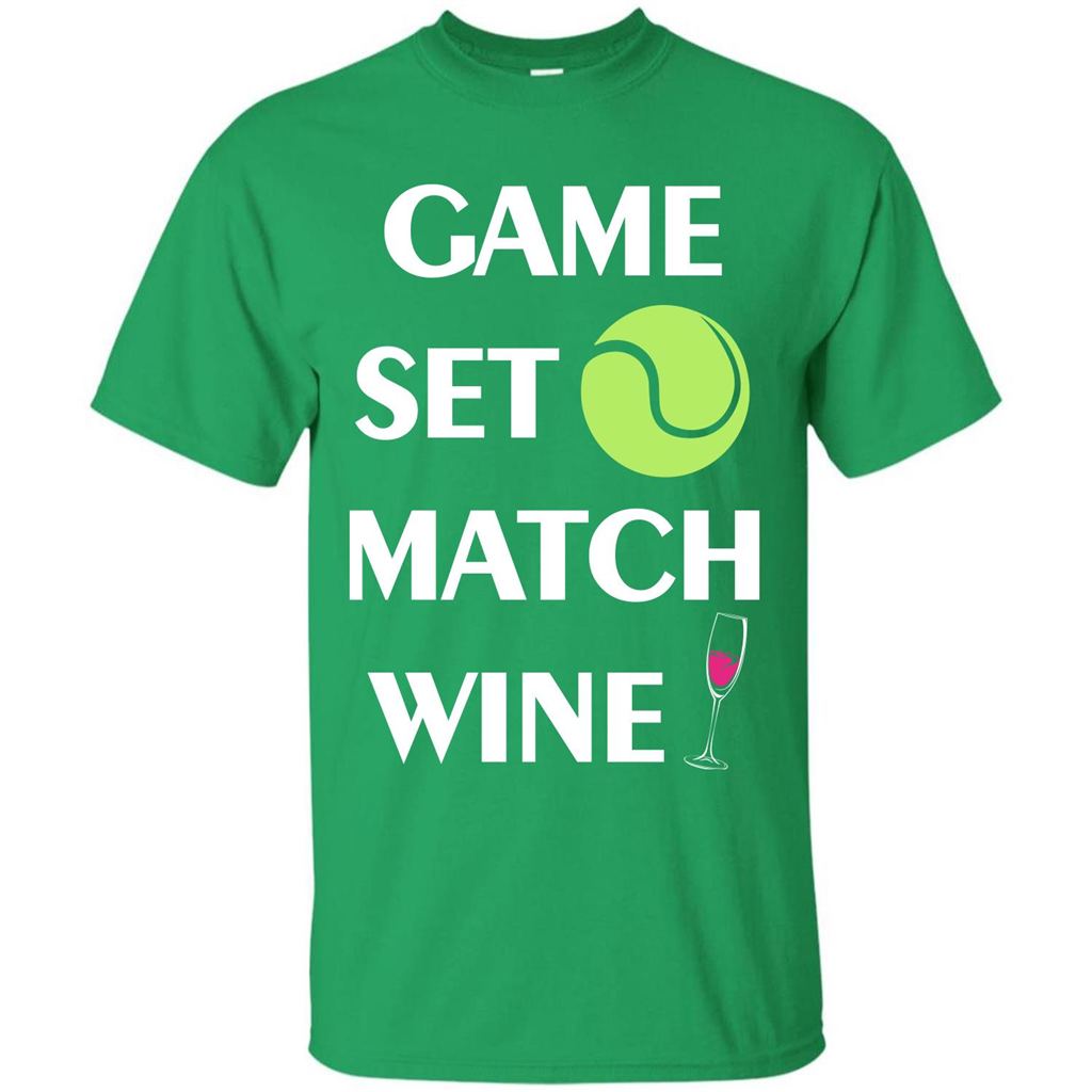 Tennis T-shirt Game Set Match Wine T-shirt Irish Green