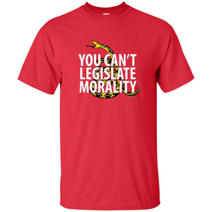 Gadsden Libertarian T-shirt You Can't Legislate Morality