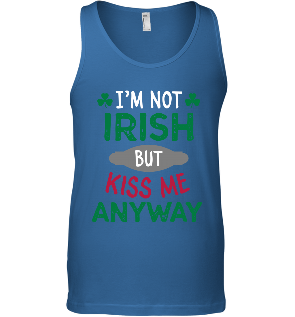 Im Not Irish But Kiss Me Anyway Saint Patricks Day Shirt Tank Top Royal
