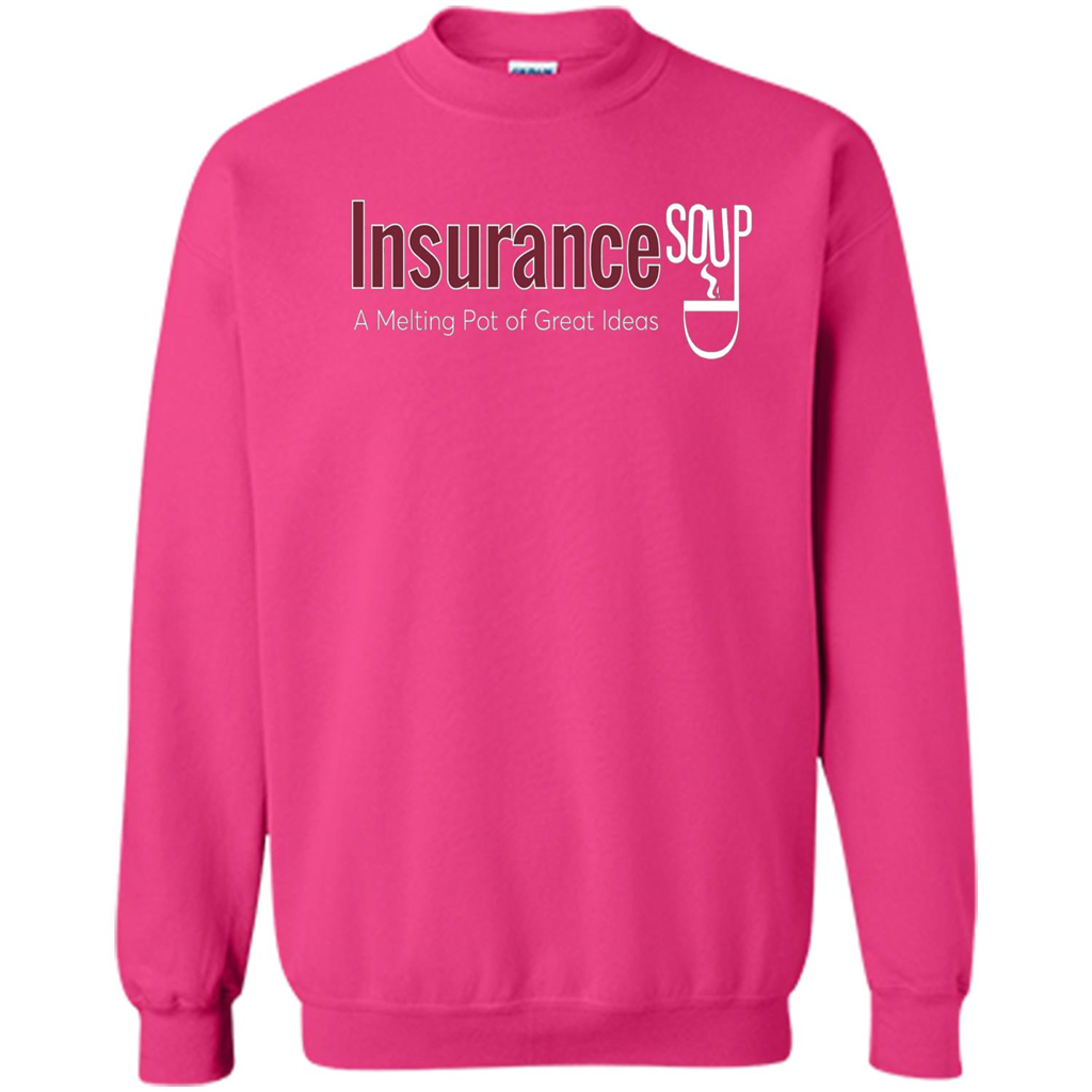 Insurance Soup A Melting Pot Of Great Ideas T-shirt Heliconia