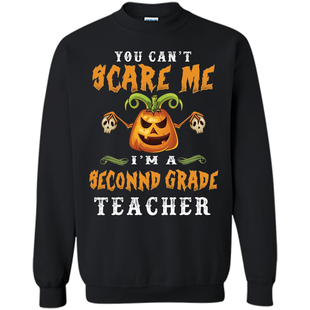 Can't Scare Me I'm A 2nd Grade Teacher Gifts - Halloween T-shirt