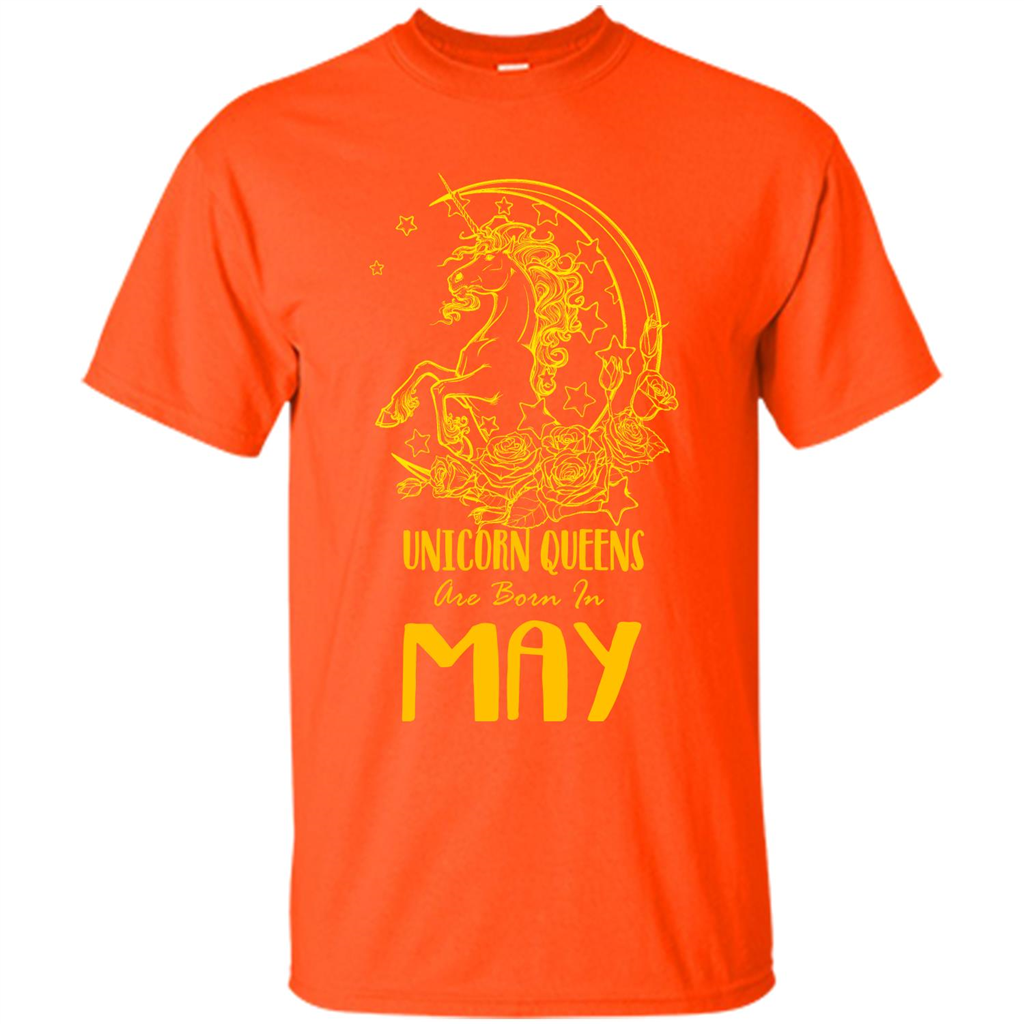 May Unicorn T-shirt Unicorn Queens Are Born In May Orange