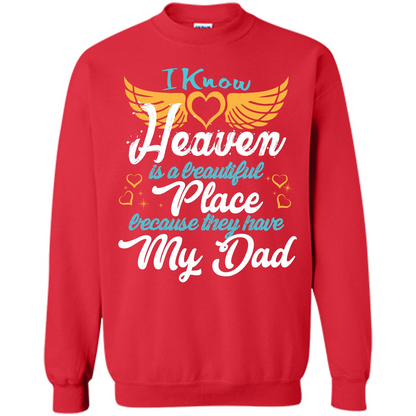 Dad Angel T-shirt I Know Heaven Is A Beautiful Place Because They Have My Dad Red