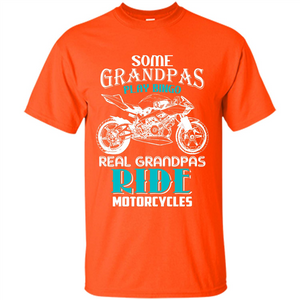 Papa T-shirt Real Grandpas Ride Motorcycles