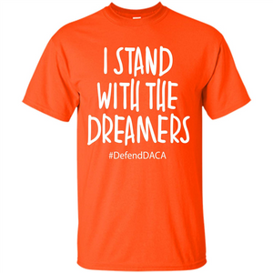 DACA T-shirt I Stand With The Dreamers T-shirt