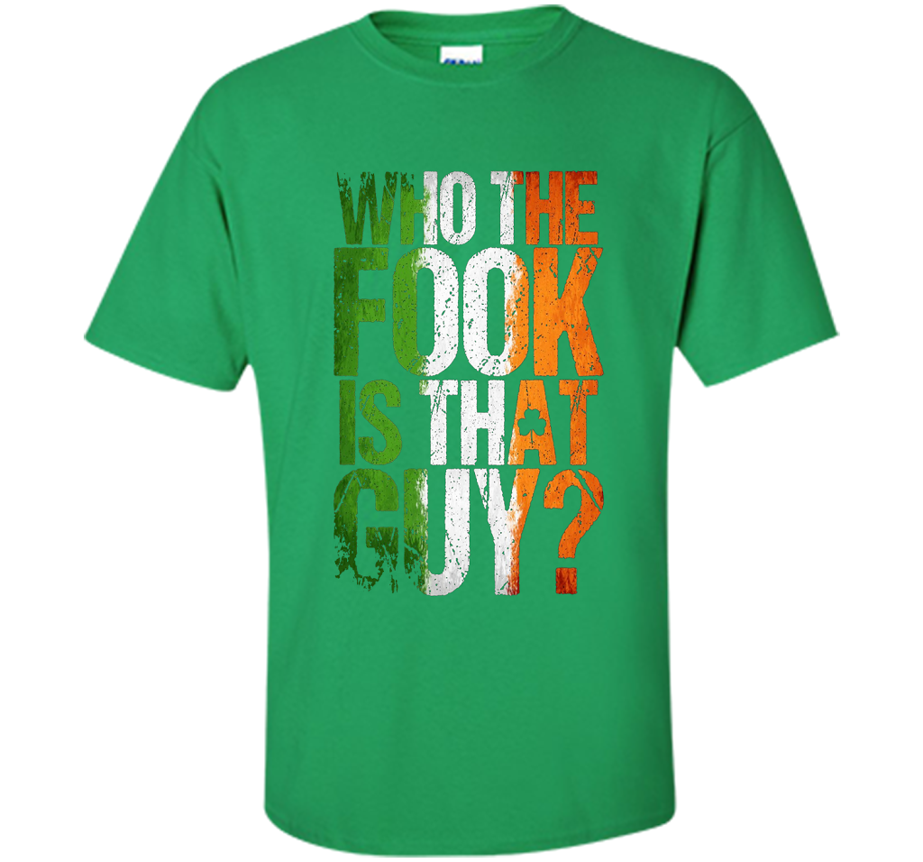 Boxing T-shirt Who The Fook Is That Guy Irish Green