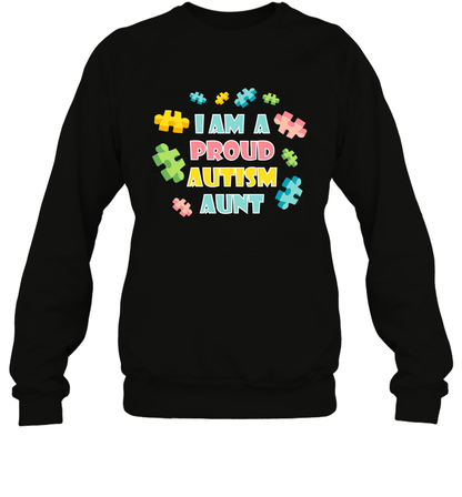 I Am A Proud Autism Aunt Family Shirt Sweatshirt Sweatshirt Black