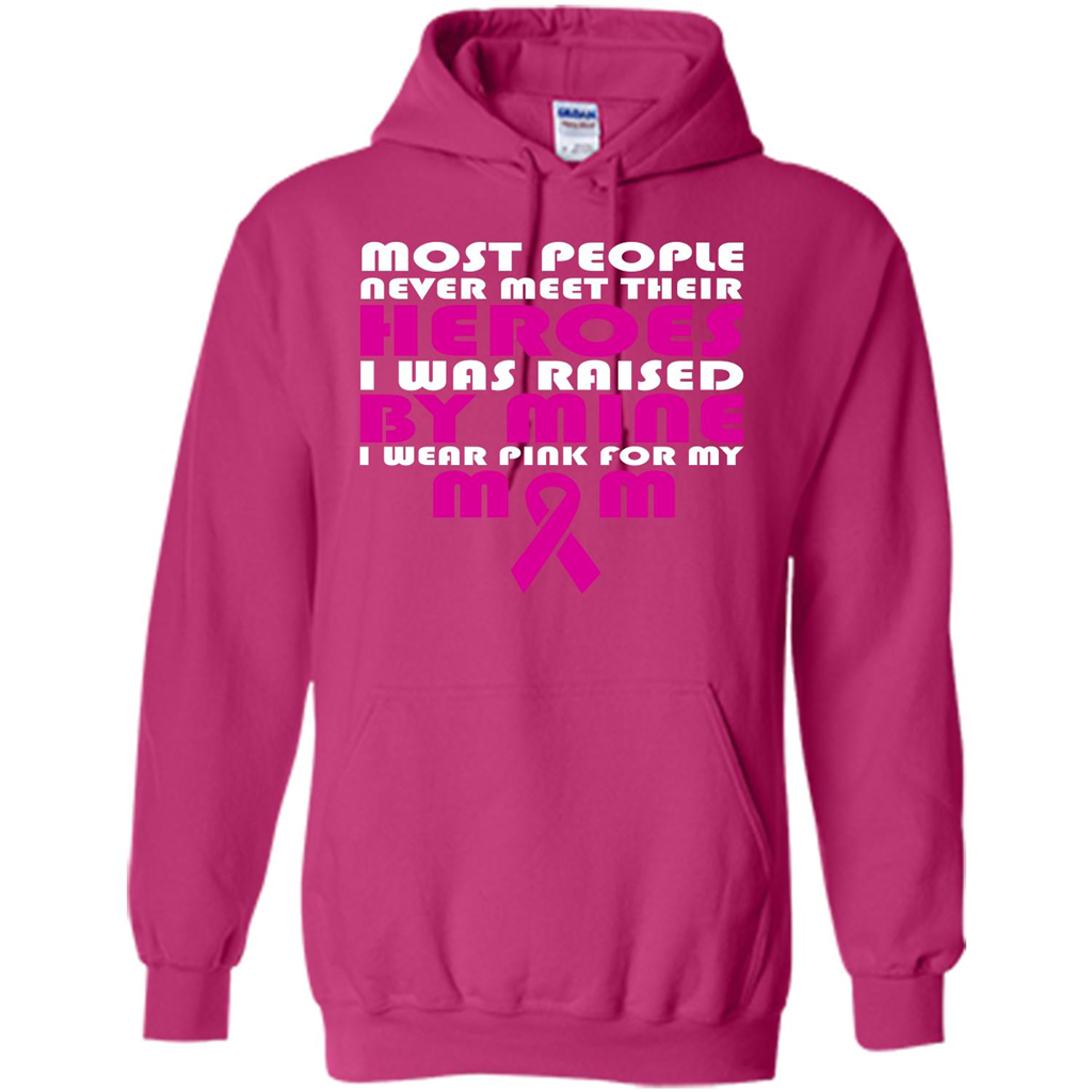 Cancer Awareness T-shirt Most People Never Meet Their Heroes T-shirt Heliconia