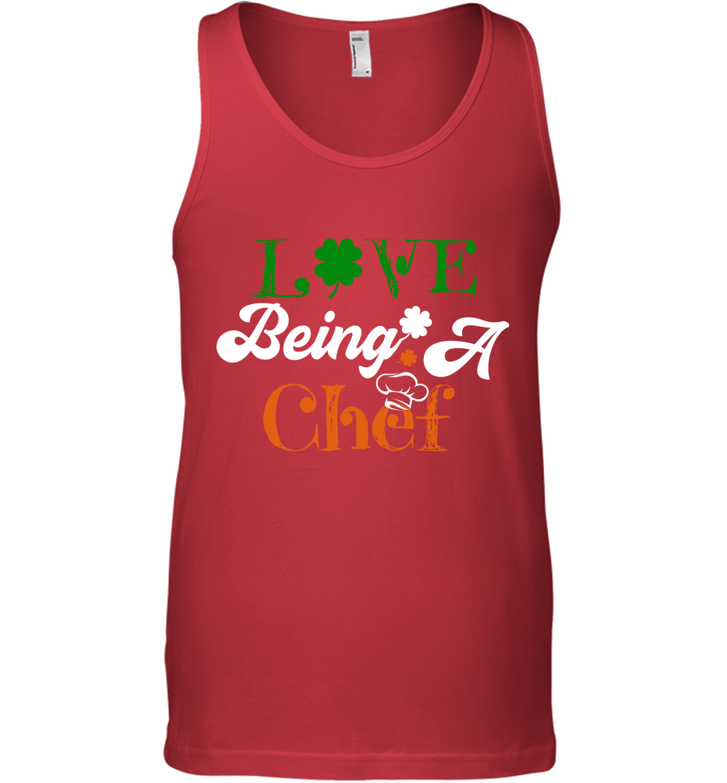 Love Being A Chef Saint Patricks Day Shirt Tank Top Red