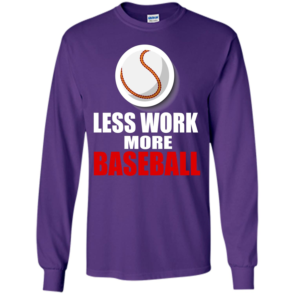 Baseball T-shirt Less Work More Baseball Purple