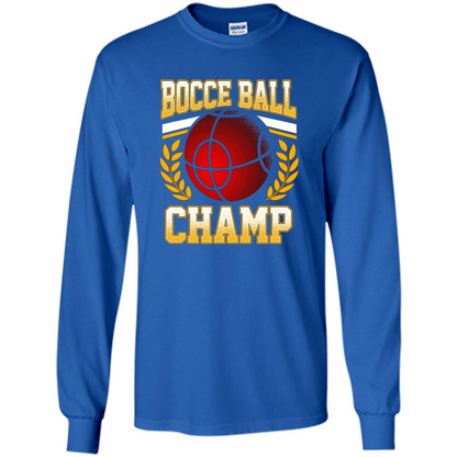 Bocce Ball Champ T-Shirt Bocce Ball Player Royal