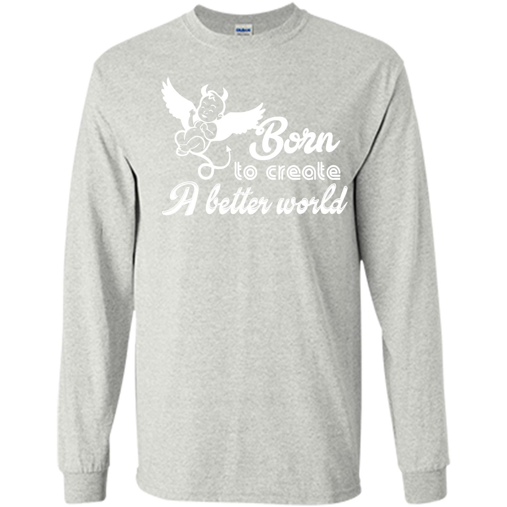 Baby T-shirt Born To Create A better World T-shirt Ash