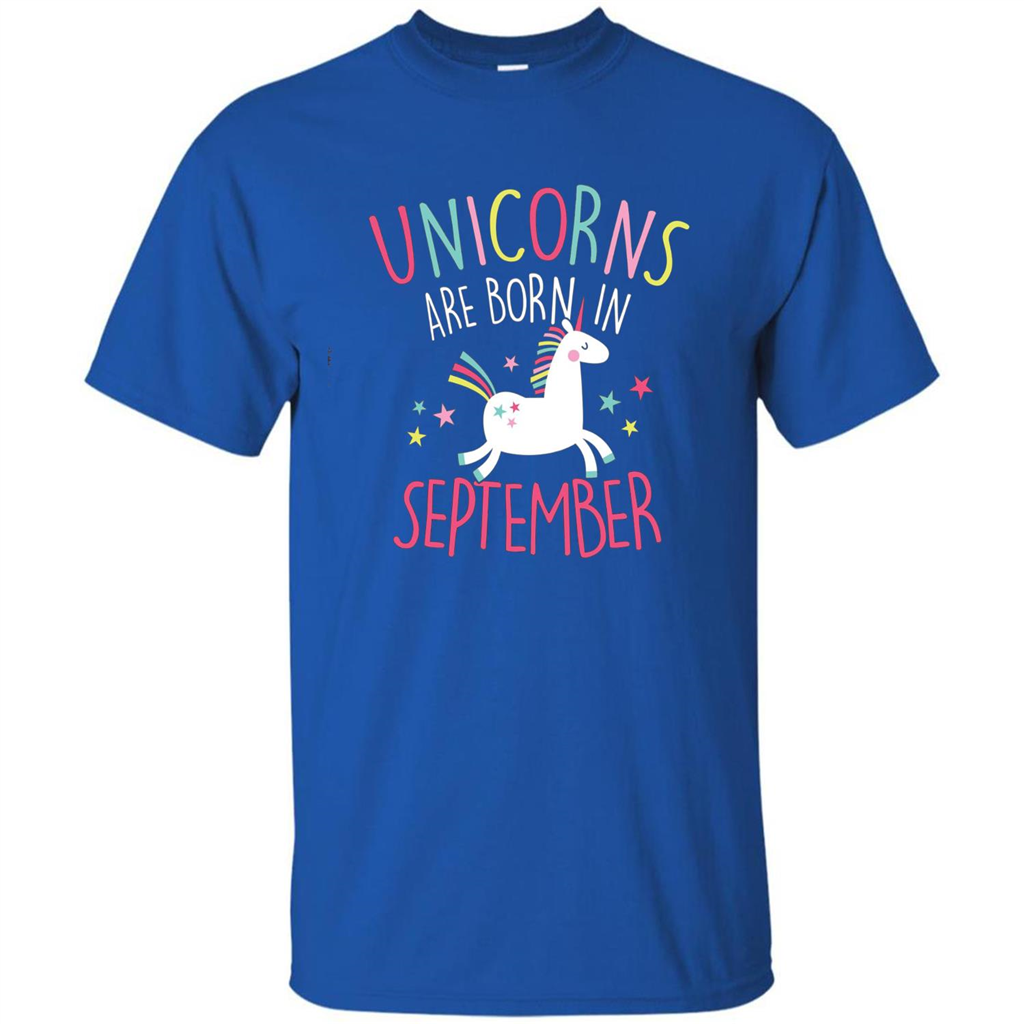Unicorns Are Born In September Birthday T-Shirt Royal